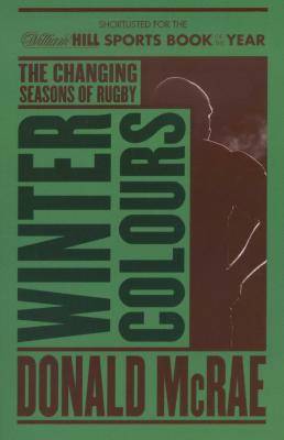 Winter Colours - Changing Seasons in World Rugby (Paperback)