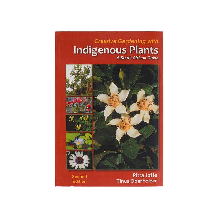 Creative Gardening With Indigenous Plants 2nd Edition (Paperback)