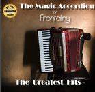 Frontaliny - The Magic Accordion of Frontaliny : The Greatest Hits (CD)