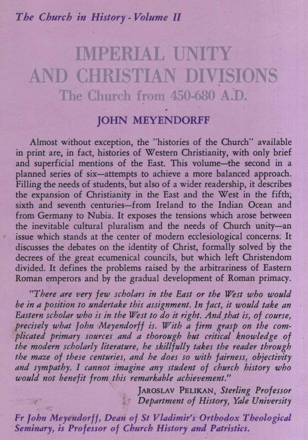 Imperial Unity and Christian Divisions: The Church 450-680 A.D. - Meyendorff, John