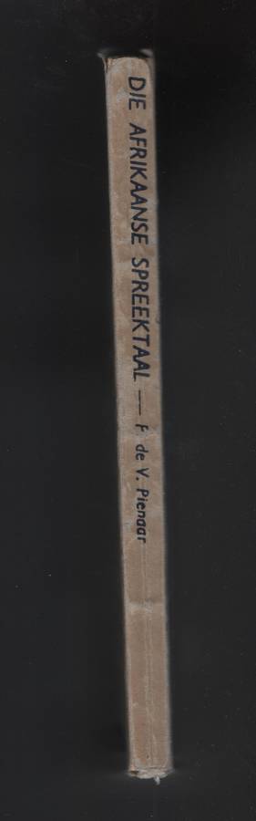 Die Afrikaanse Spreektaal. Monument-Reeks No. 28 - Pienaar, P. de V.