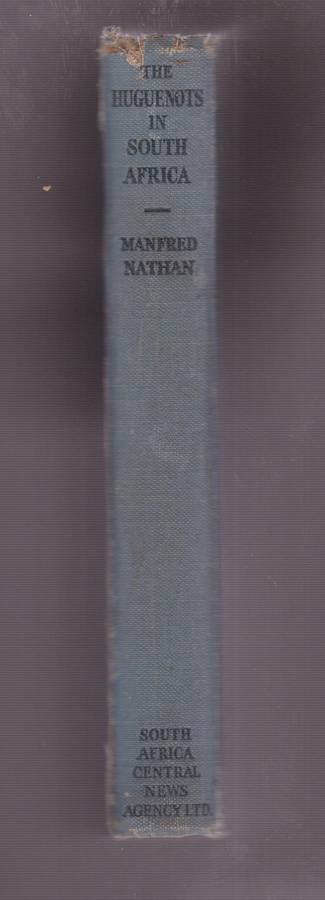 The Huguenots in South Africa - Nathan, Manfred