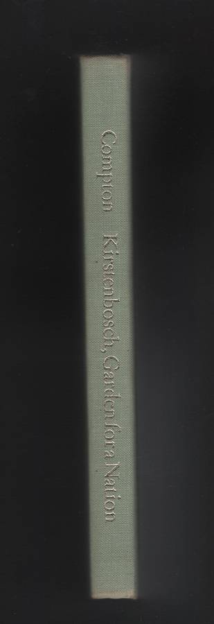 Kirstenbosch: Garden for a Nation. Being the story of the first 50 y - Compton, Robert Harold