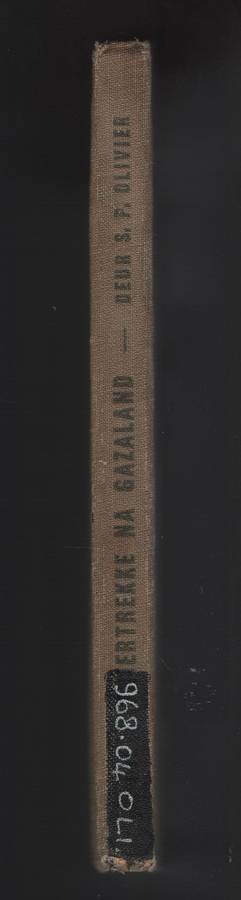 Die Pioniertrekke na Gazaland - Olivier, S. P.