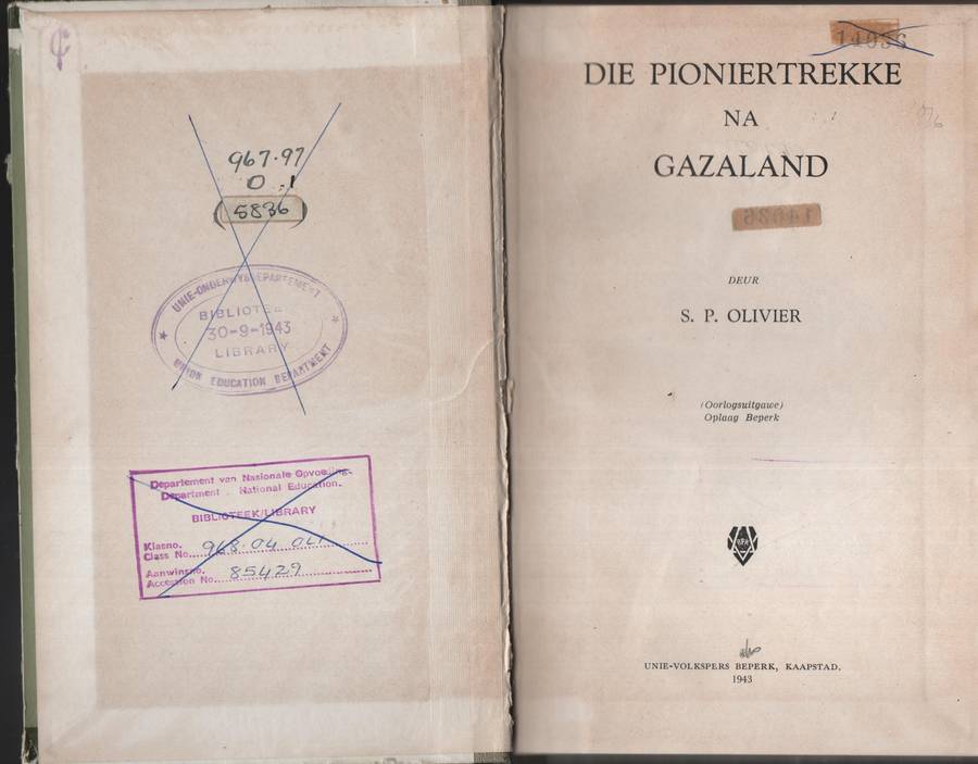 Die Pioniertrekke na Gazaland - Olivier, S. P.