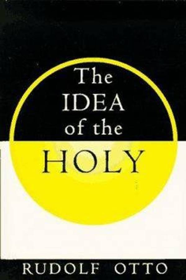 The Idea of the Holy - Rudolf Otto