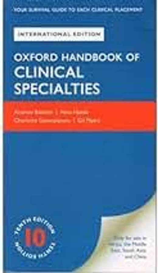 OXFORD HANDBOOK OF CLINICAL SPECIALTIES 10E - BALDWIN,A