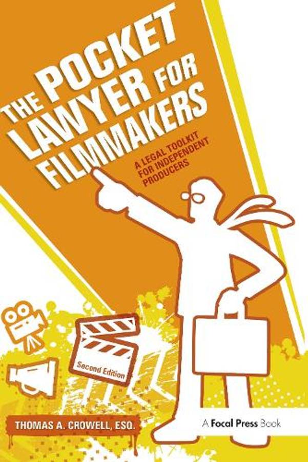 The Pocket Lawyer for Filmmakers - Thomas A. Crowell