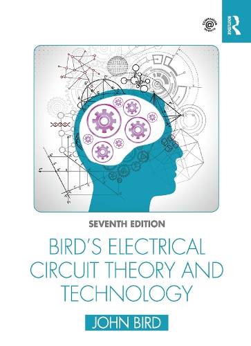 Bird's Electrical Circuit Theory and Technology - John Bird