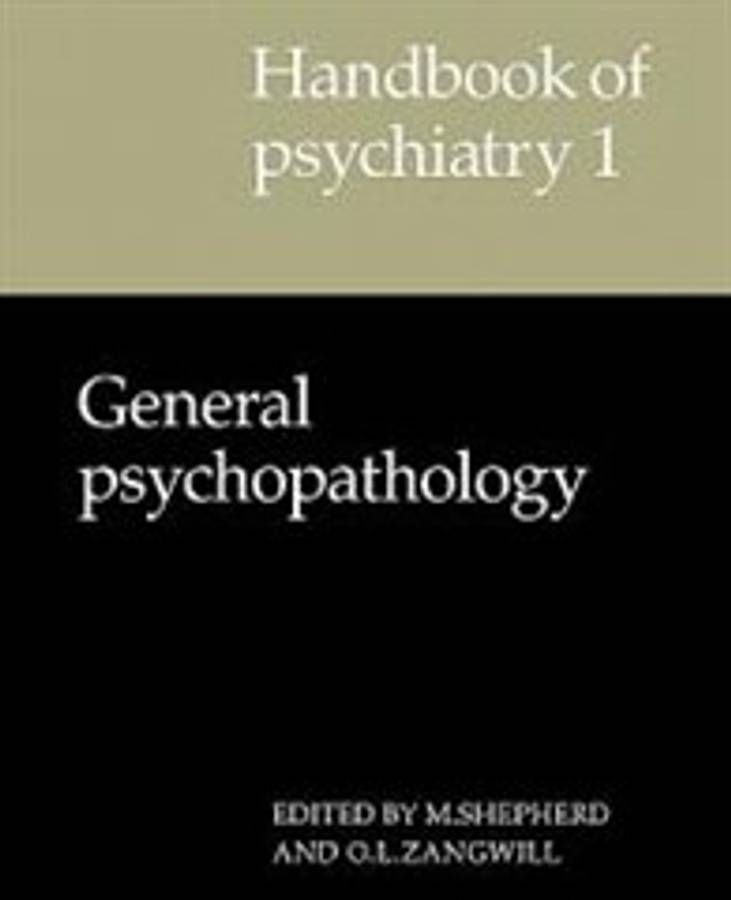 Handbook of Psychiatry: General Psychopathology Volume 1 - SHEPHERD,M