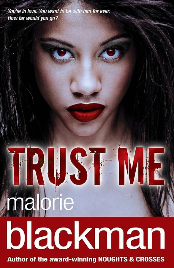 TRUST ME - Malorie Blackman
