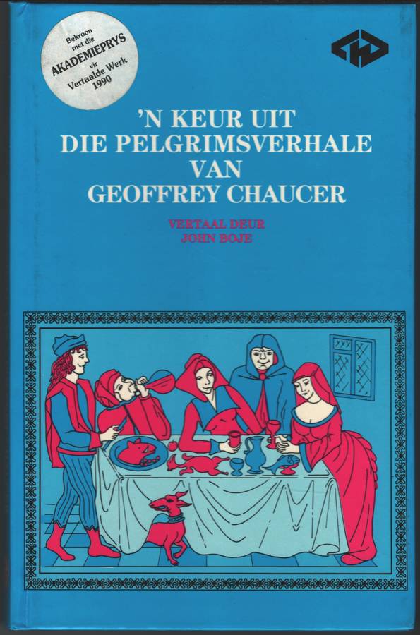 KEUR UIT DIE PELGRIMSVERHALE VAN CHAUCER SECONDHAND - CHAUCER,G