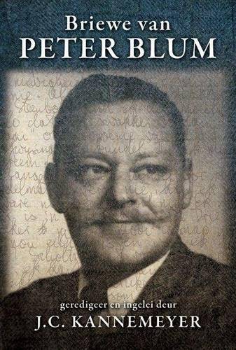 Briewe van Peter Blum - Kannemeyer, J. C.