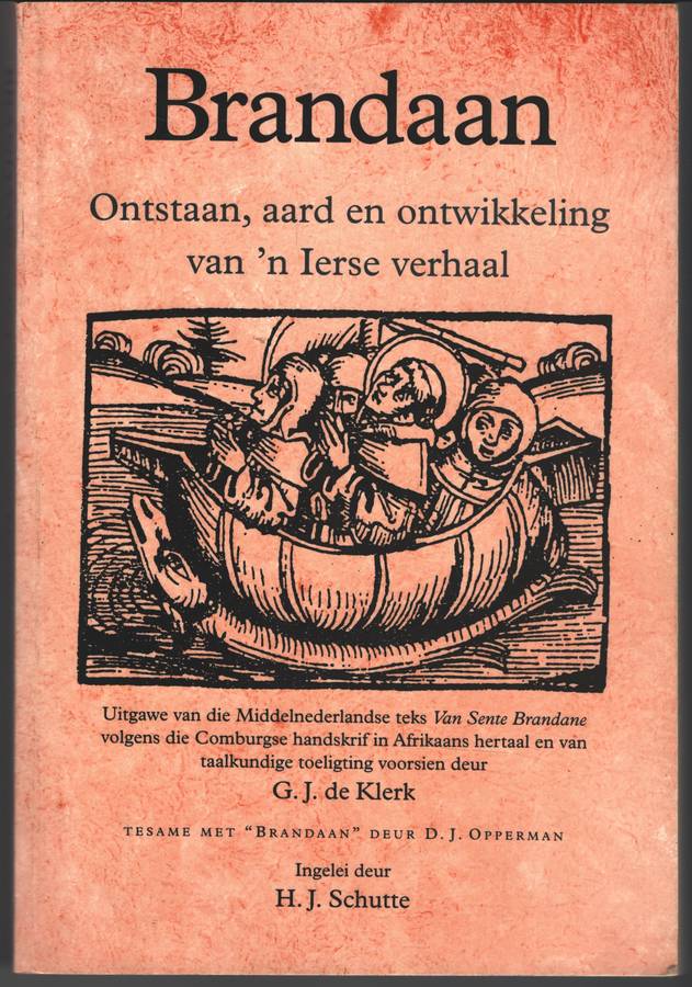 Brandaan: Ontstaan Aard En Ontwikkeling Van 'n Ierse Verhaal SECONDH - DEKLERK