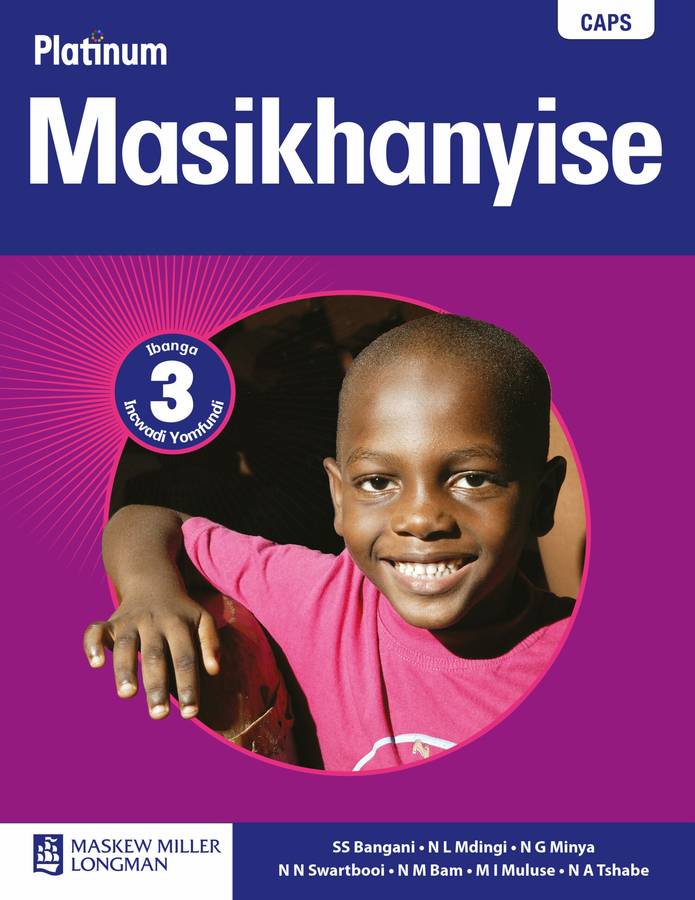 Platinum masikhanyise: Gr 3: Learner's book - ISIXHOSA-GR3