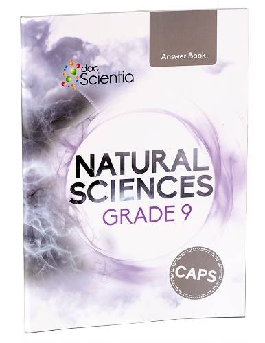 Grade 9 Natural Sciences Answer Book: Grade 9 - NS-GR9