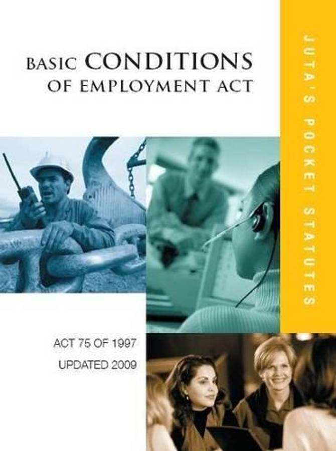 Basic Conditions of Employment Act 75 of 1997 - JUTA