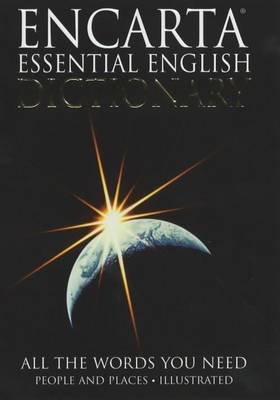 Encarta Essential English Dictionary - Bloomsbury Publishing