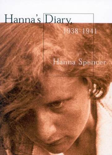 Hanna's Diary 1938-1941 - Hanna Spencer