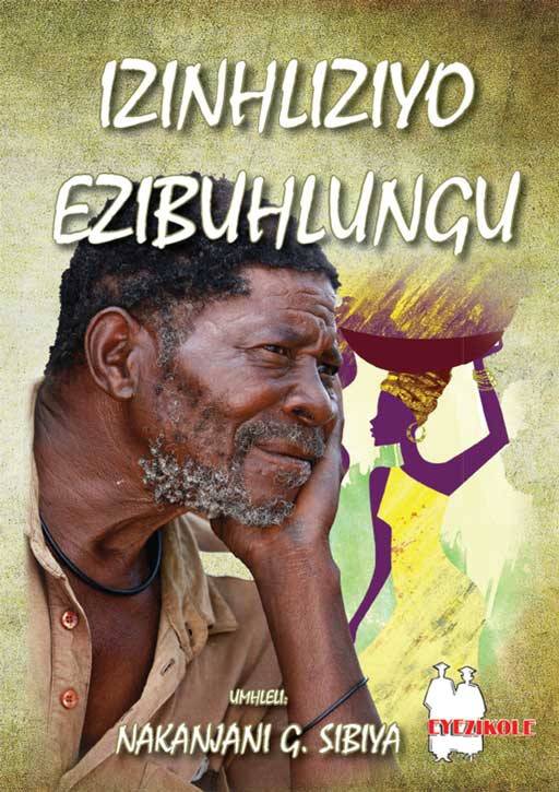 Izinhliziyo Ezibuhlungu (School Edition) - SIBIYA,N