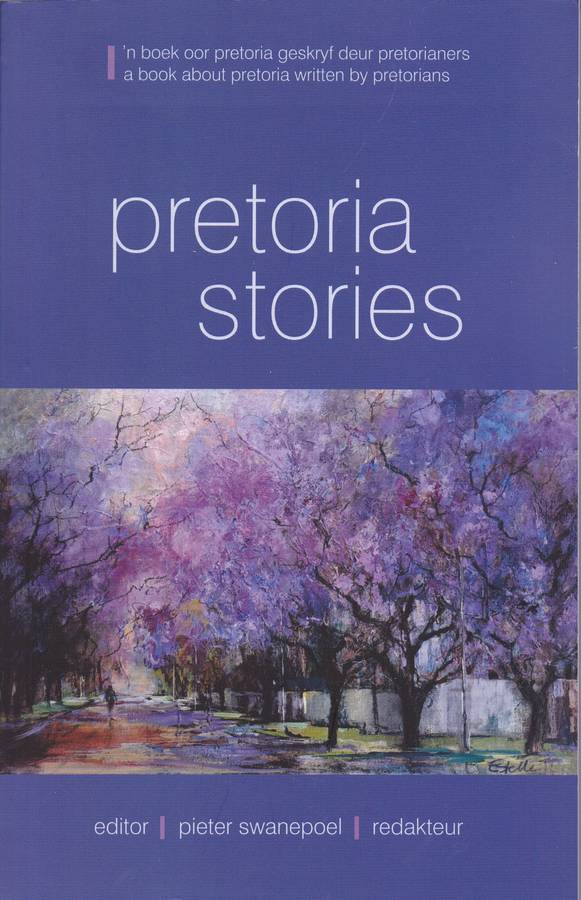 PRETORIA STORIES - SWANEPOEL,P