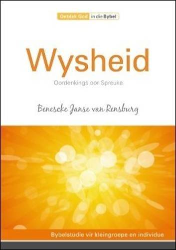Wysheid - 31 Daaglikse Oordenkings Oor Spreuke - Benescke Janse van Rensburg