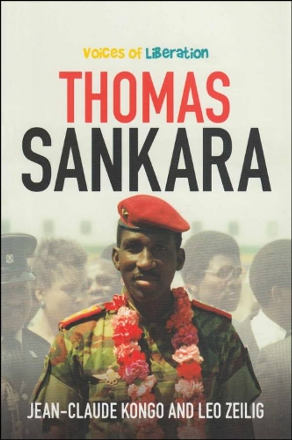 Voices of Liberation: Thomas Sankara - Kongo, Jean-Claude; Zeilig,