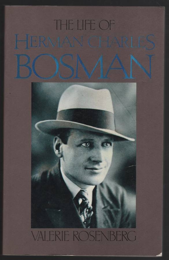LIFE OF HERMAN CHARLES BOSMAN SECONDHAND - ROSENBERG,V