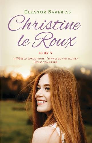 Christine le Roux Keur 9: 'n WÃªreld Sonder Hom; ân Kwessie van Te - Christine le Roux