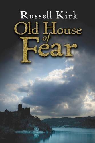 Old House of Fear - Russell Kirk