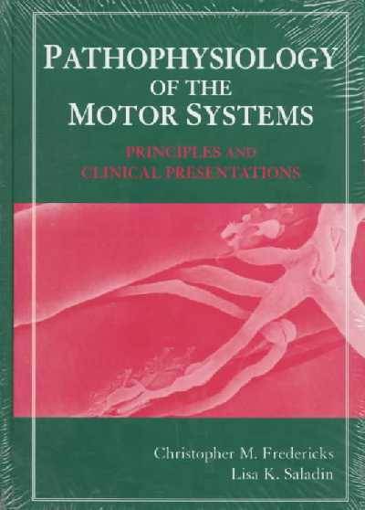 Pathophysiology of the Motor Systems -