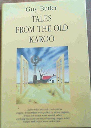 TALES FROM THE OLD KAROO - BUTLER,G