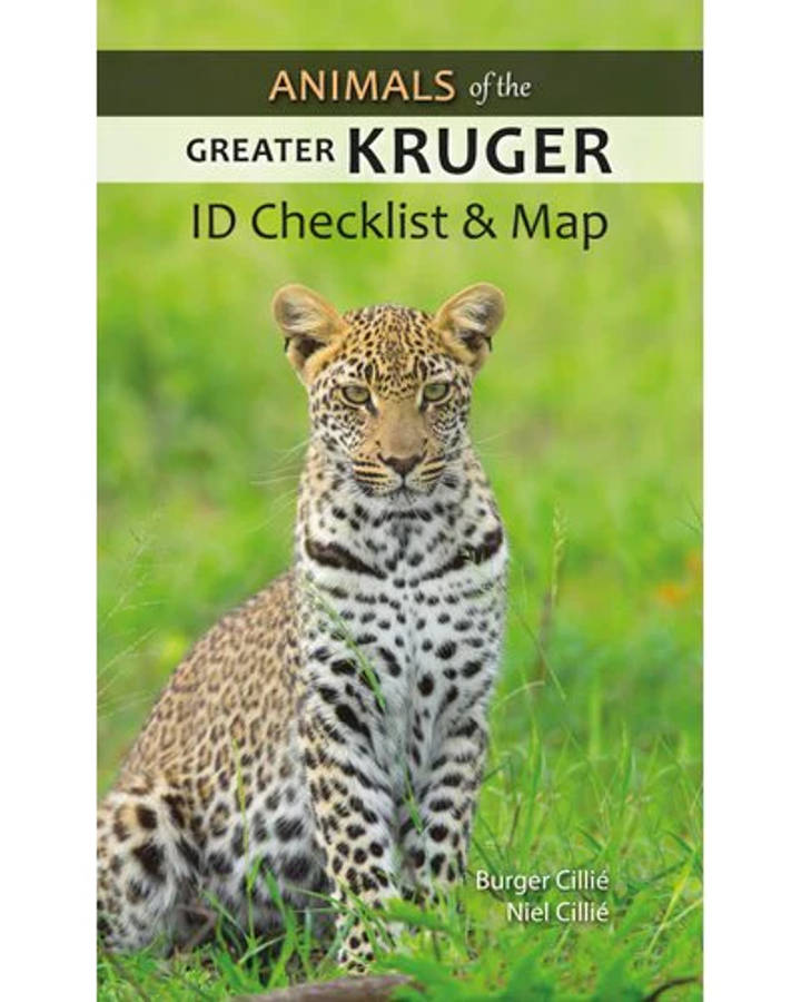 ID Guide: Animals of the Greater Kruger - Burger Cillie