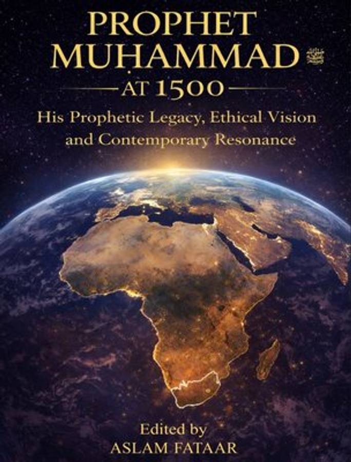 Prophet Muhammad At 1500 - His Prophetic Legacy, Ethical Vision And  - Aslam Fataar