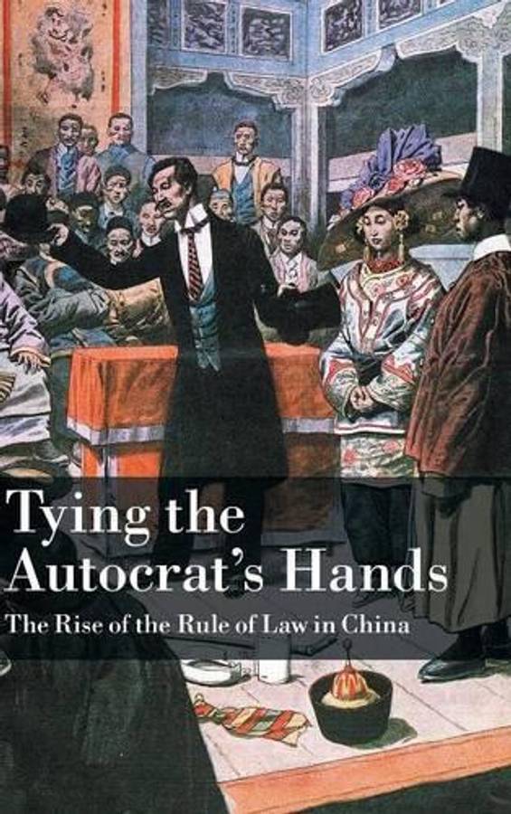 Cambridge Studies in Comparative Politics: Tying the Autocrat's Hand - Yuhua Wang