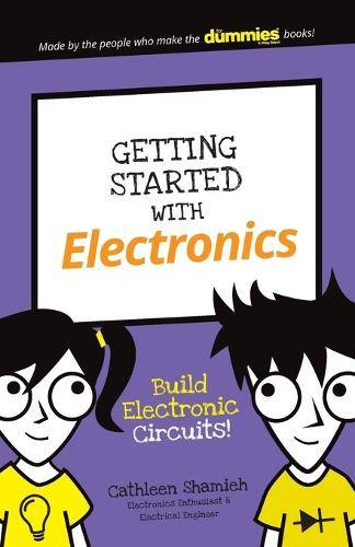 Getting Started with Electronics - Cathleen Shamieh