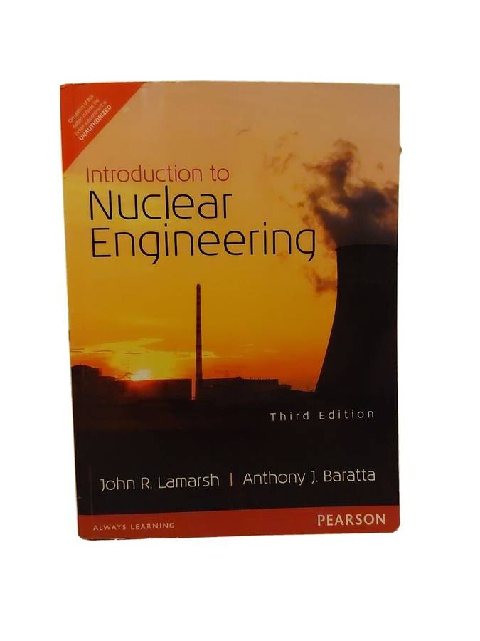 Introduction to Nuclear Engineering: Pearson New International Editi - John R. Lamarsh