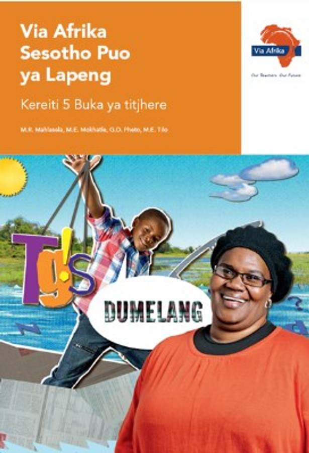 Via Afrika Sesotho: Gr 5: Teacherâs guide - SESOTHO-GR5