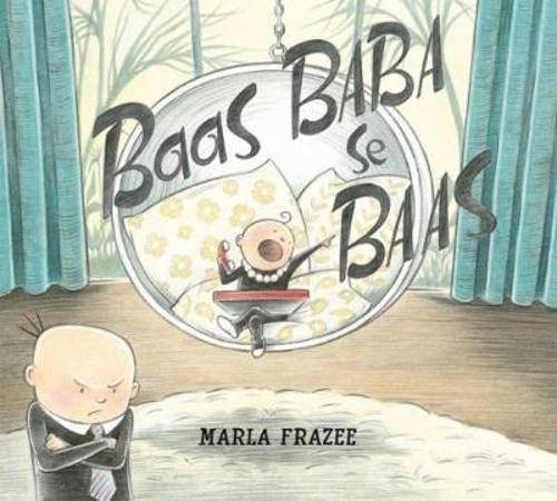 Baas baba se baas - Marla Frazee