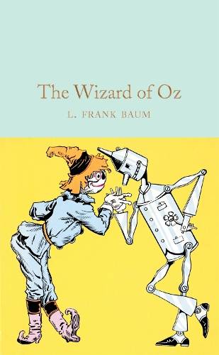 The Wizard of Oz - L. Frank Baum