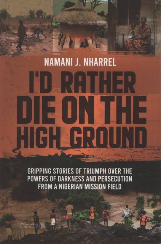 I'd Rahter Die on Higher Ground - Namani J Hharrel