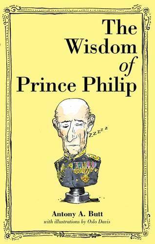 WISDOM OF PRINCE PHILIP SECONDHAND - BUTT,AA