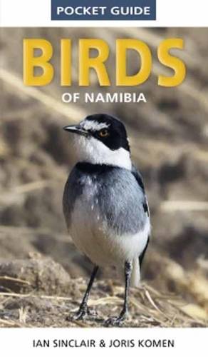 Birds of Namibia - SINCLAIR,I
