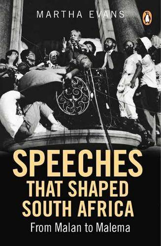 Speeches that shaped South Africa - EVANS,M