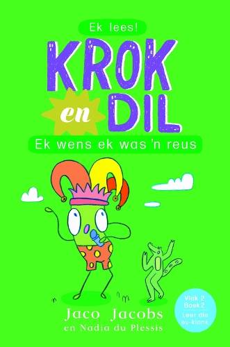 Krok en Dil Vlak 2 Boek 2: Ek wens ek was 'n reus - Jaco Jacobs