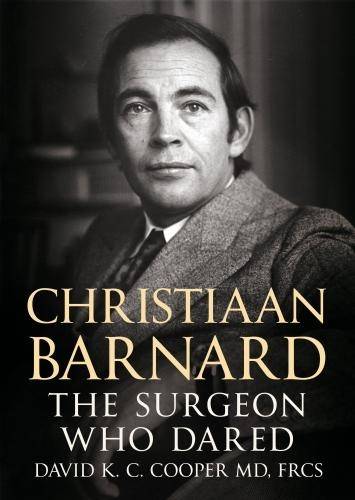 CHRISTIAAN BARNARD THE SURGEON WHOA DAR SECONDHAND - COOPER,D