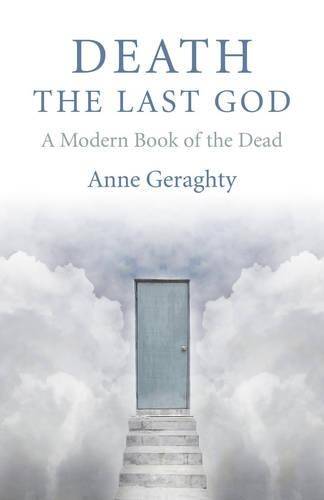Death the Last God - Anne Geraghty