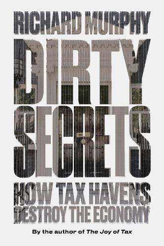 Dirty Secrets - Richard Murphy