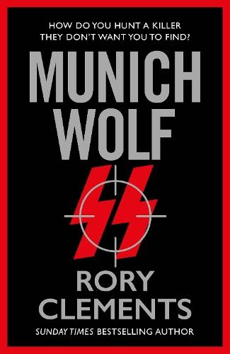 Munich Wolf: The gripping new 2024 Sunday Times bestselling thriller - Rory Clements