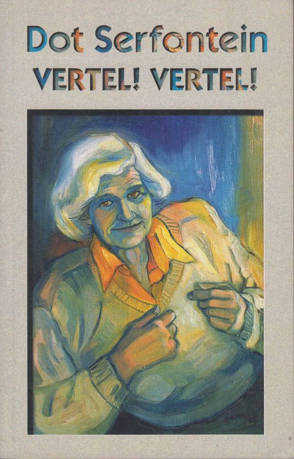 Vertel! Vertel! - Serfontein, Dot